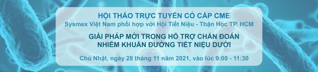 HỘI THẢO TRỰC TUYẾN: GIẢI PHÁP MỚI TRONG HỖ TRỢ CHẨN ĐOÁN NHIỄM KHUẨN ĐƯỜNG TIẾT NIỆU DƯỚI